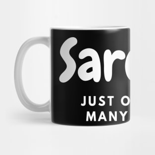 Sarcasm: Just One of My Many Talents Mug